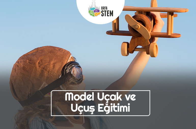 Model Uçak ve Uçuş Eğitimi
